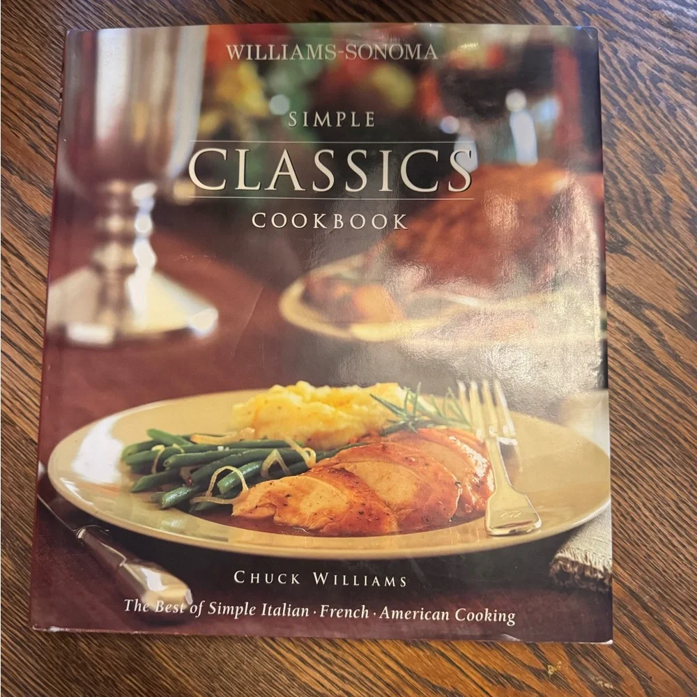 Williams Sonoma Simple Classics Hardcover Cookbook